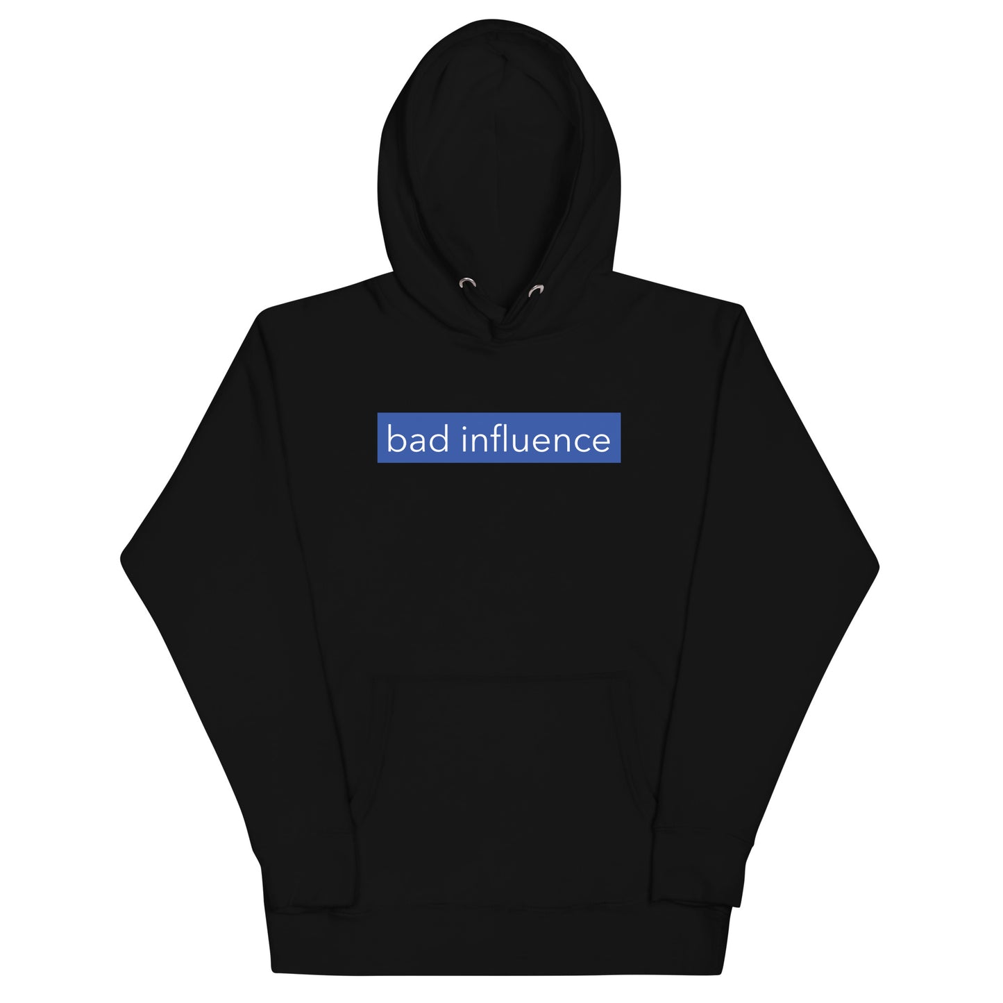 bad influence hoodie