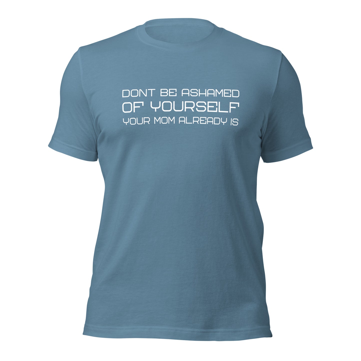 Ashamed of yourself
