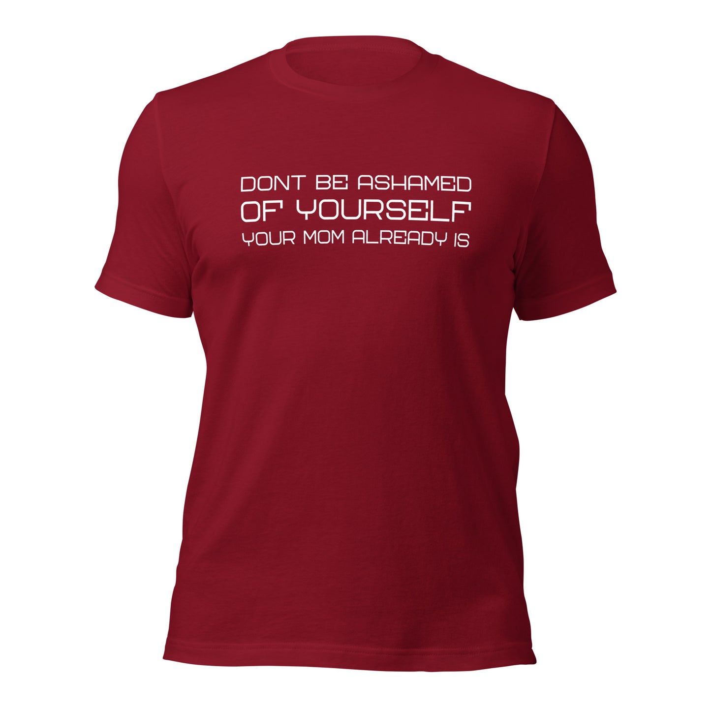 Ashamed of yourself