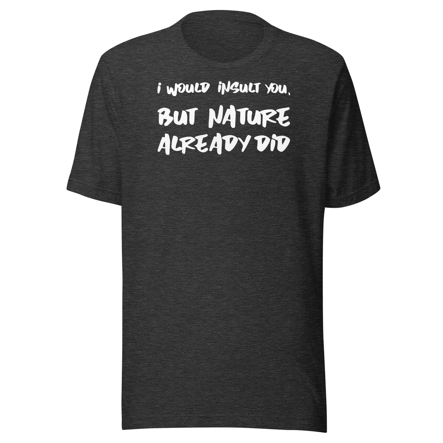insult by nature