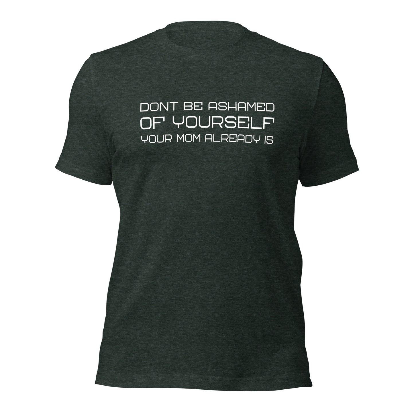 Ashamed of yourself