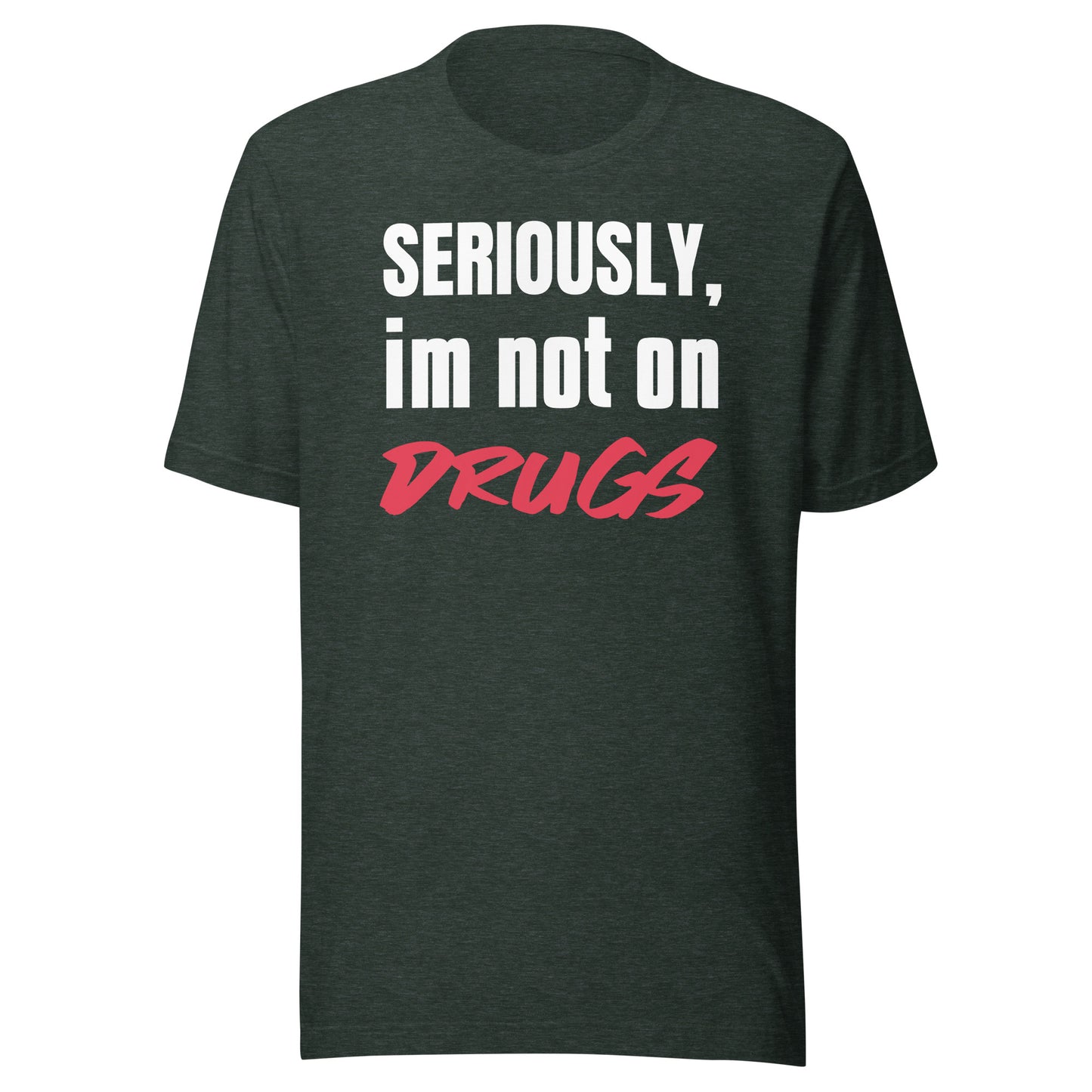 not on drugs