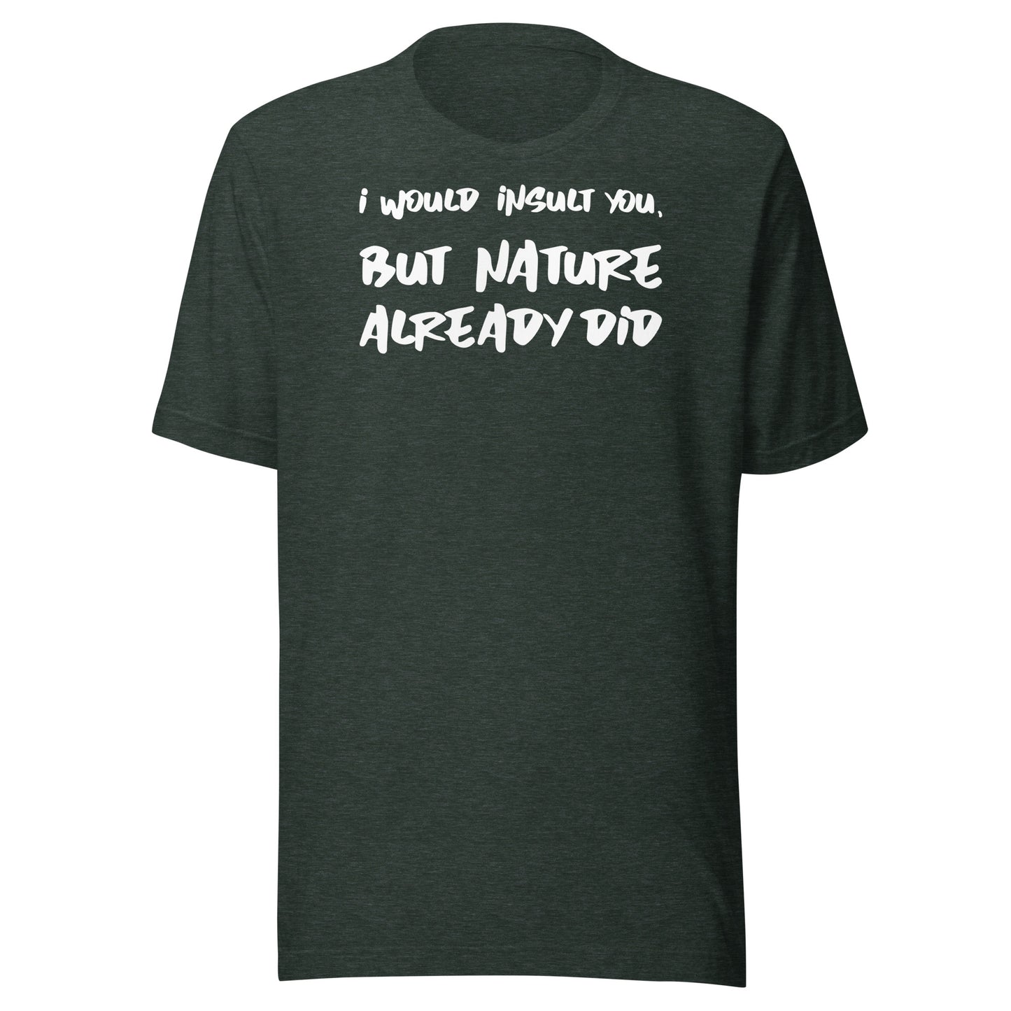 insult by nature