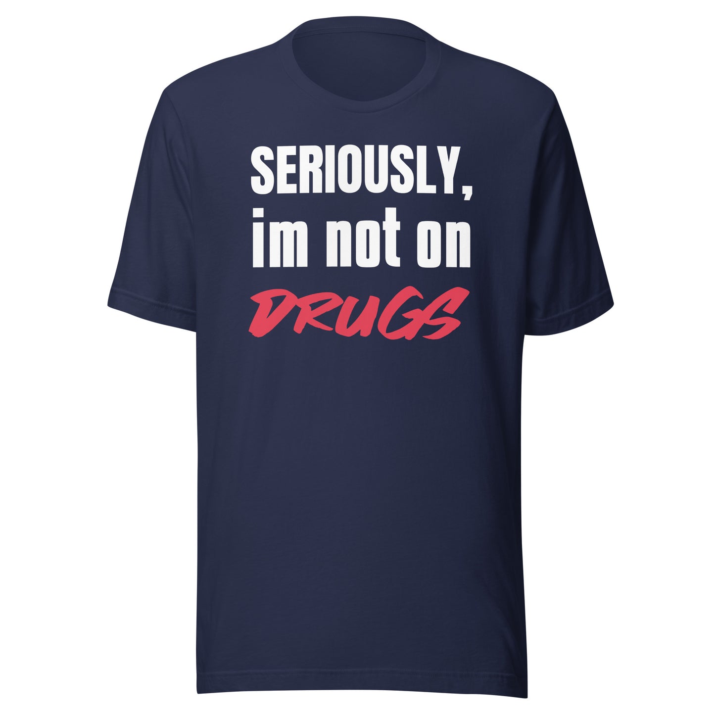 not on drugs