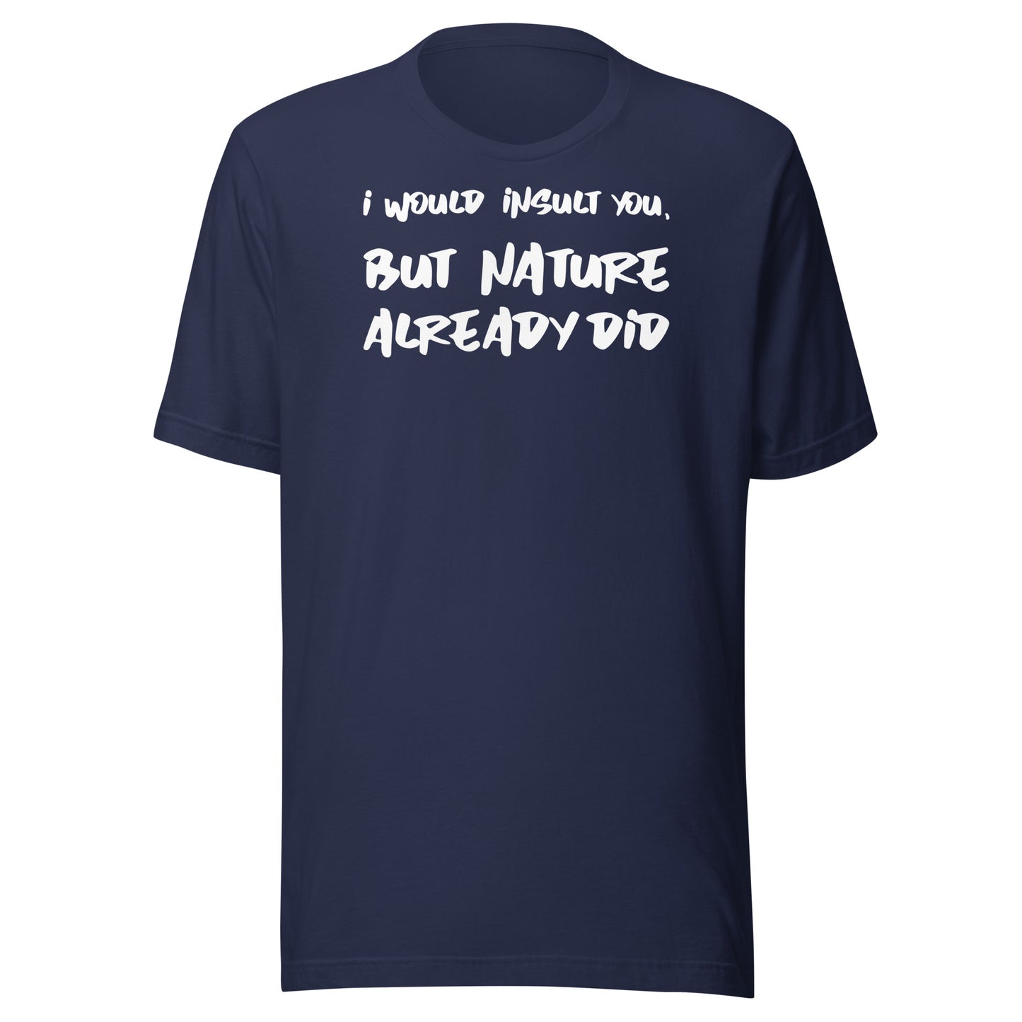 insult by nature