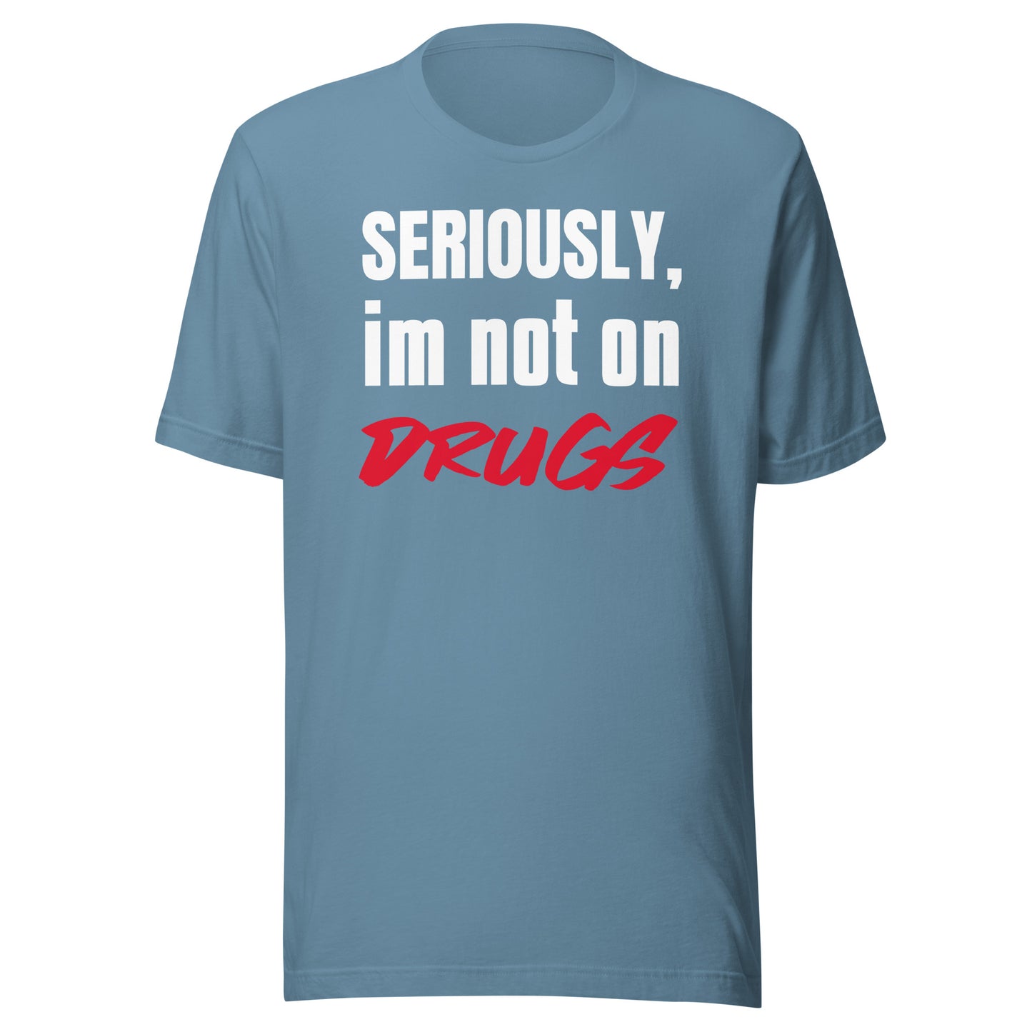 not on drugs